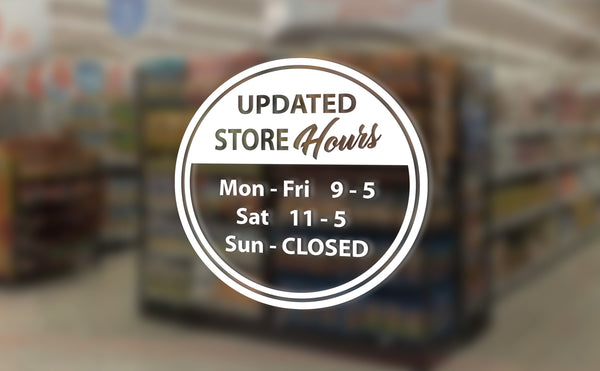 Circle Custom Vinyl Updated Business Hours Decal