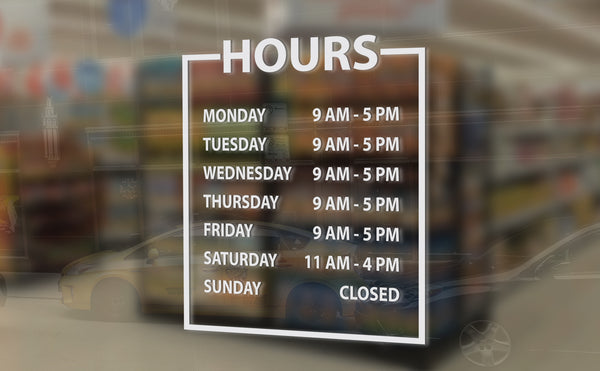 Custom Vinyl Business Hours Decal